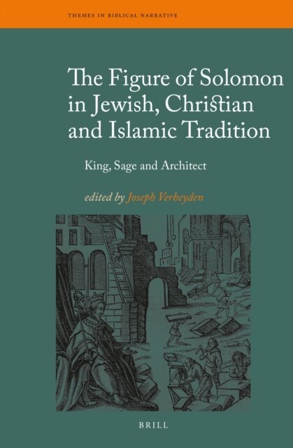 Joseph Verheyden - Figure of Solomon in Jewish, Christian and Islamic Tradition, E-bok