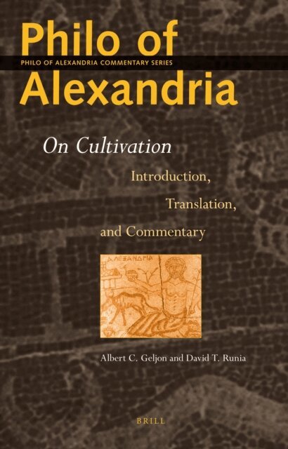 D.T. Runia, Albert Geljon - Philo of Alexandria: On Cultivation, E-bok