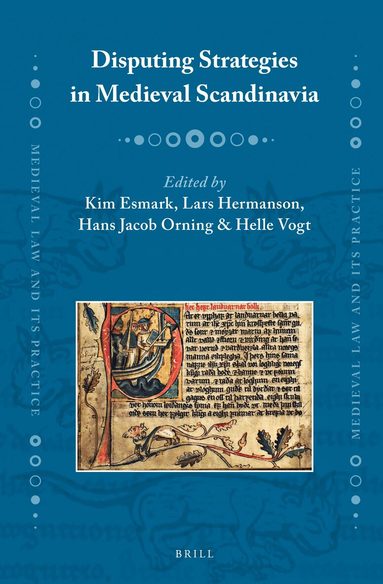 Kim Esmark - Disputing Strategies in Medieval Scandinavia, Inbunden