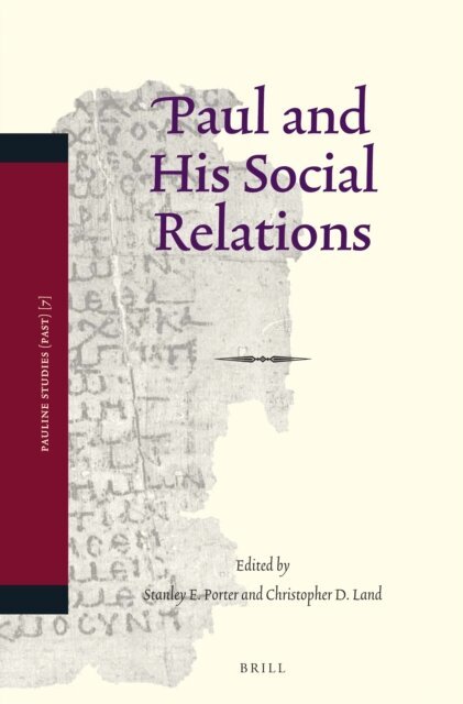 Christopher D. Land, Stanley E. Porter - Paul and His Social Relations, E-bok