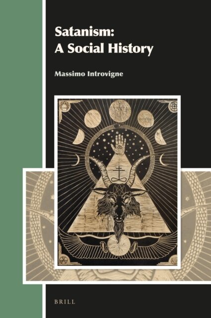 Massimo Introvigne - Satanism: A Social History, E-bok