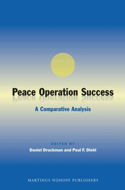 Paul F. Diehl, Daniel Druckman - Peace Operation Success, E-bok