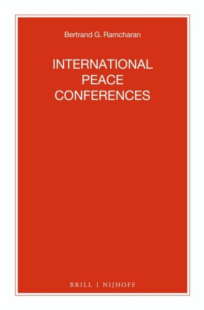 Bertrand G. Ramcharan - International Peace Conferences, E-bok