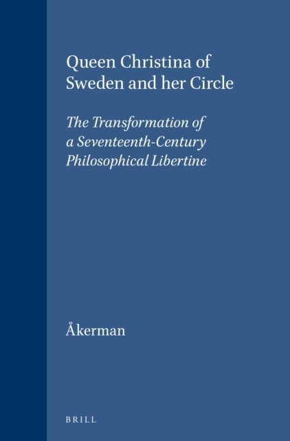 Susanna Akerman - Queen Christina of Sweden and her Circle, E-bok