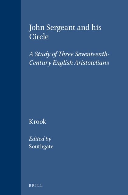 Dorothea Krook, Beverley C. Southgate - John Sergeant and his Circle, E-bok