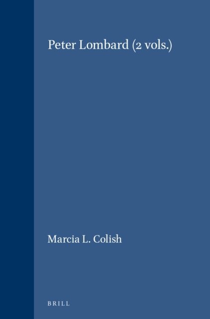 Marcia L. Colish - Peter Lombard (2 vols.), E-bok