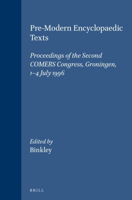 Peter Binkley - Pre-Modern Encyclopaedic Texts, E-bok