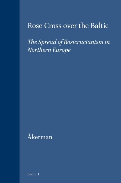 Susanna Akerman - Rose Cross over the Baltic, E-bok