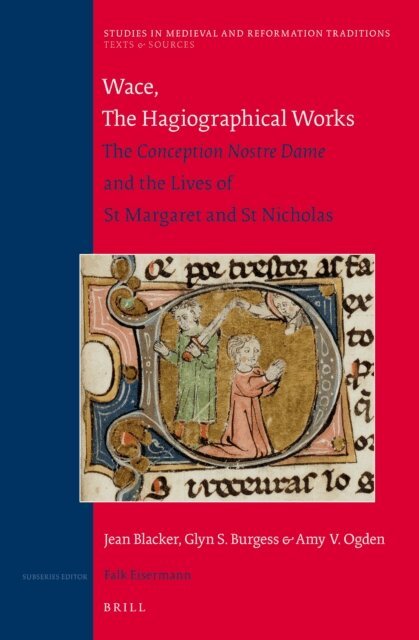 Amy Ogden, Glyn S. Burgess, Jean Blacker - Wace, The Hagiographical Works, E-bok