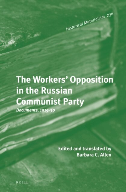 Workers' Opposition in the Russian Communist Party, E-bok