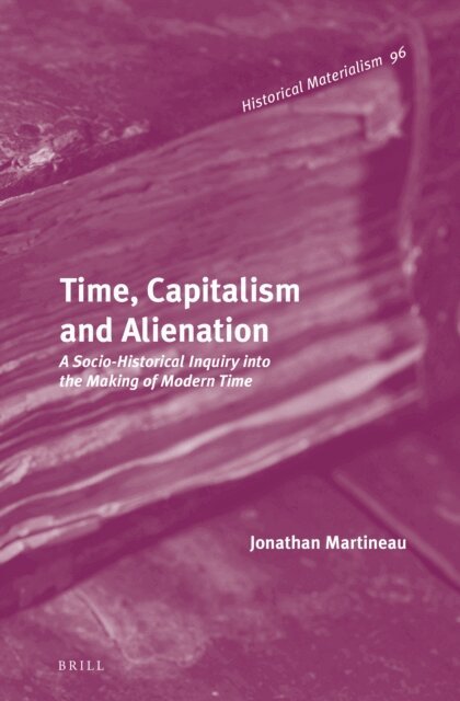 Jonathan Martineau - Time, Capitalism and Alienation, E-bok
