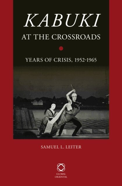 Samuel L. Leiter - Kabuki at the Crossroads, E-bok