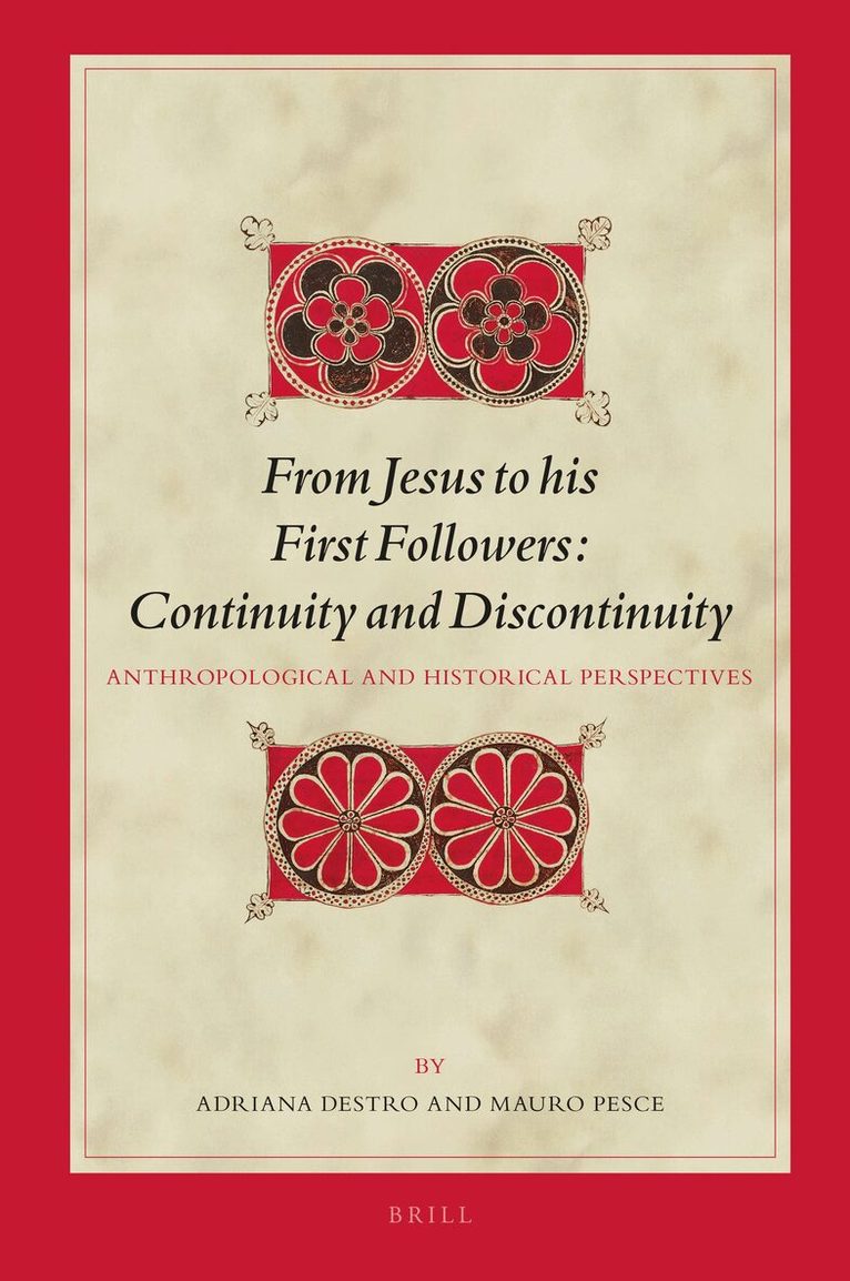 From Jesus to his First Followers: Continuity and Discontinuity