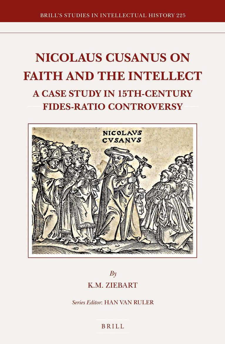 Nicolaus Cusanus on Faith and the Intellect