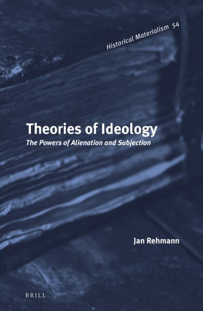 Jan Rehmann - Theories of Ideology, E-bok