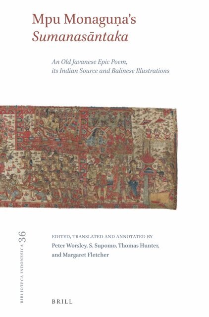 Margaret Fletcher, Thomas Hunter, S. Supomo, Peter Worsley - Mpu Monaguna's Sumanasantaka, E-bok