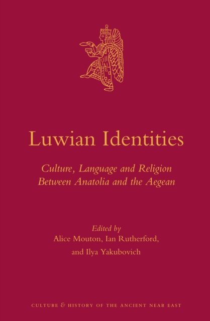Ilya Yakubovich, Ian Rutherford, Alice Mouton - Luwian Identities, E-bok