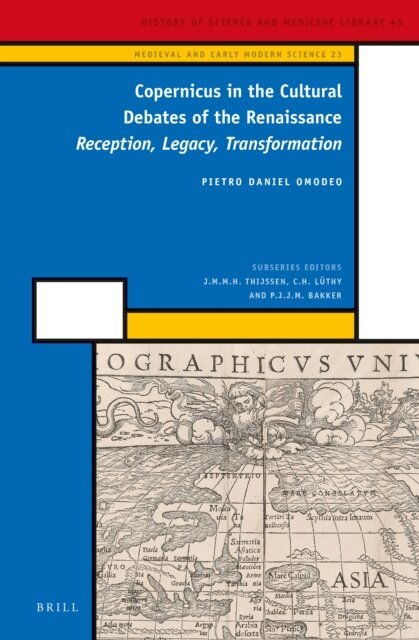 Pietro Daniel Omodeo - Copernicus in the Cultural Debates of the Renaissance, E-bok