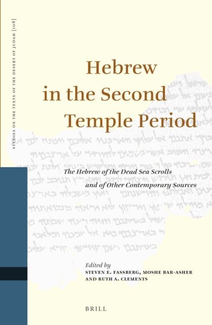 Ruth Clements, Moshe Bar-Asher, Steven Fassberg - Hebrew in the Second Temple Period, E-bok
