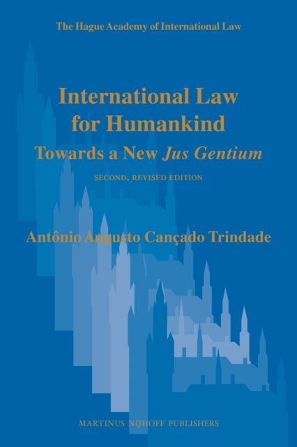 Antonio Augusto Cancado Trindade - International Law for Humankind, E-bok