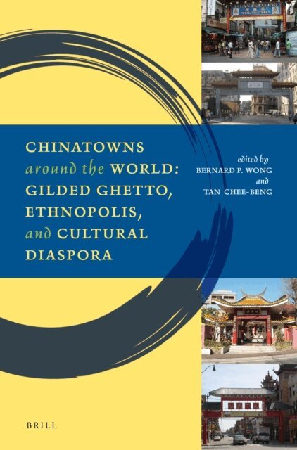Chee-Beng Tan, Bernard P. Wong - Chinatowns around the World, E-bok