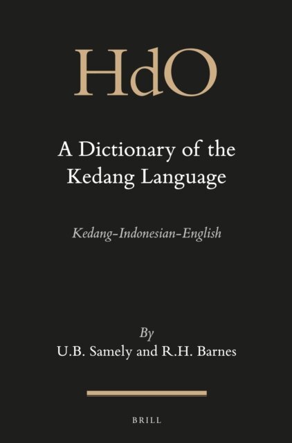 Robert H. Barnes, Ursula Samely - Dictionary of the Kedang Language, E-bok