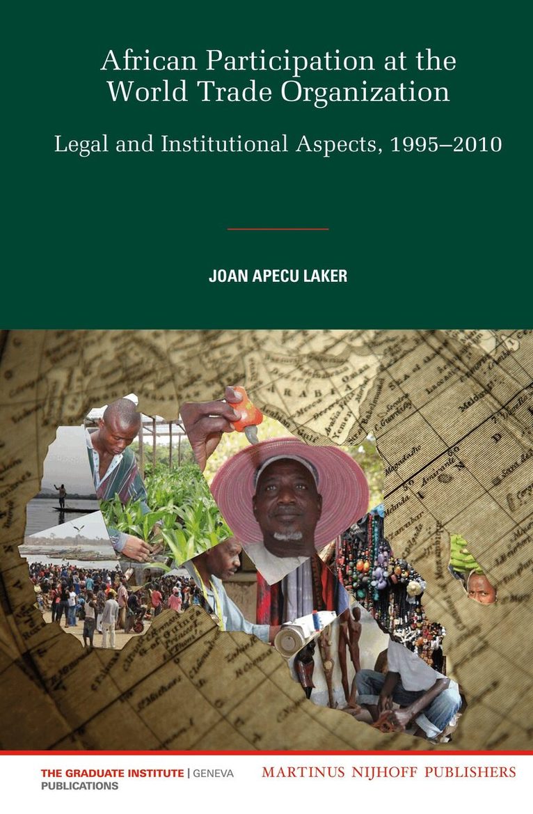 Joan Apecu Laker - African Participation at the World Trade Organization, Inbunden
