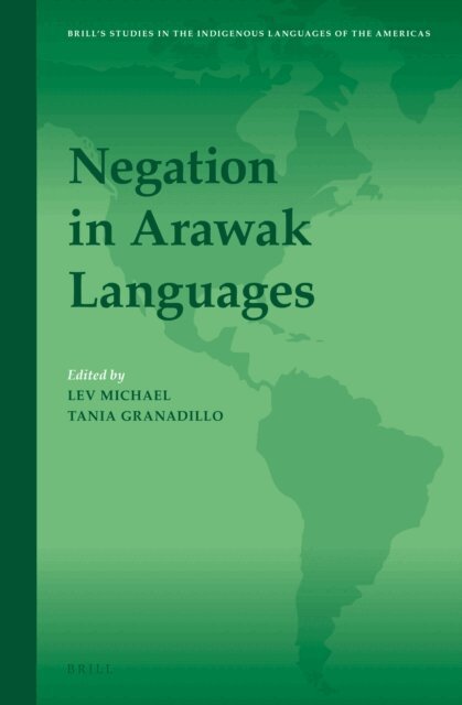 Tania Granadillo, Lev Michael - Negation in Arawak Languages, E-bok