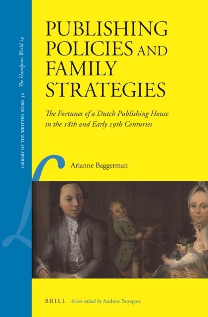 Arianne Baggerman - Publishing Policies and Family Strategies, E-bok