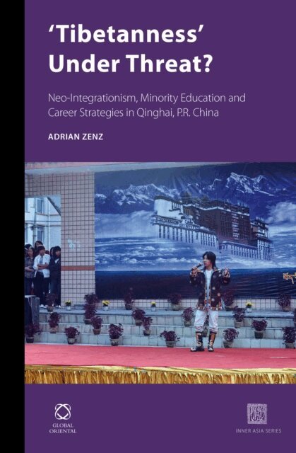 Adrian Zenz - 'Tibetanness' Under Threat?, E-bok