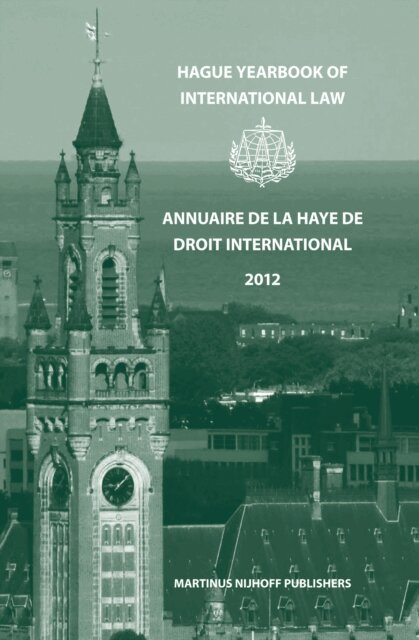 Ruth A. Kok, Nikolaos Lavranos - Hague Yearbook of International Law / Annuaire de La Haye de Droit International, Vol. 25 (2012), E-bok