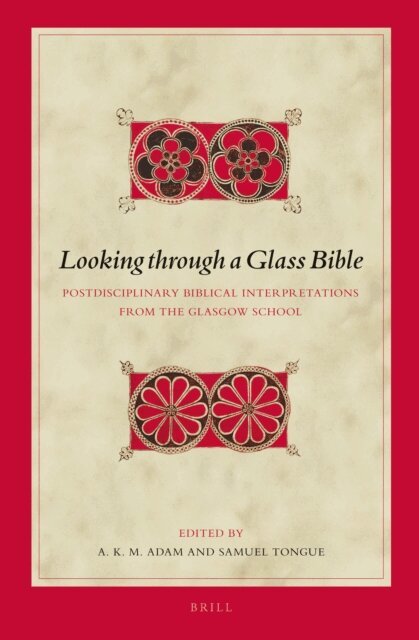 Samuel Tongue, A.K.M. Adam - Looking through a Glass Bible, E-bok