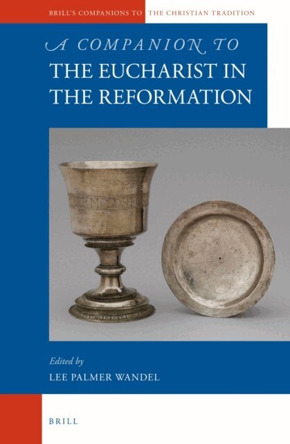 Companion to the Eucharist in the Reformation, E-bok