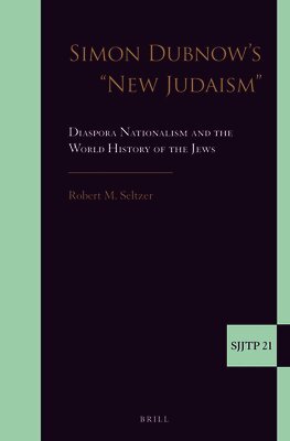 Robert Seltzer - Simon Dubnow's "New Judaism", Inbunden. Tillgänglighet: Lägg i varukorg