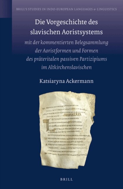 Katja Ackermann - Die Vorgeschichte des slavischen Aoristsystems, E-bok