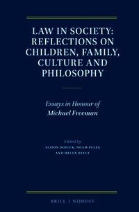 Law in Society: Reflections on Children, Family, Culture and Philosophy