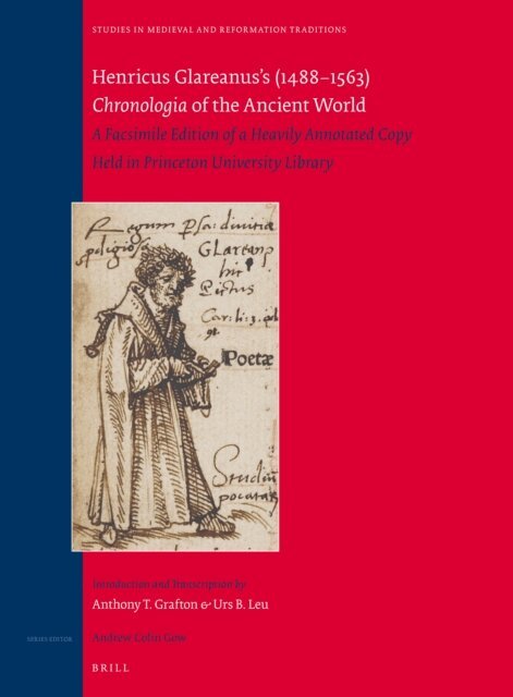 Urs Leu, Anthony Grafton - Henricus Glareanus's (1488-1563) Chronologia of the Ancient World, E-bok
