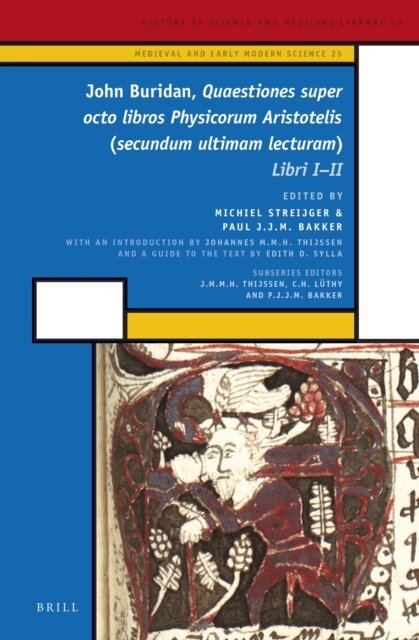 John Buridan, P. J.J.M. Bakker, M. Streijger - John Buridan, Quaestiones super octo libros Physicorum Aristotelis (secundum ultimam lecturam), E-bok