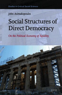 John Asimakopoulos - Social Structures of Direct Democracy, Inbunden