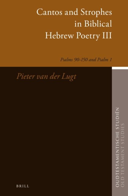 P. van der Lugt - Cantos and Strophes in Biblical Hebrew Poetry III, E-bok