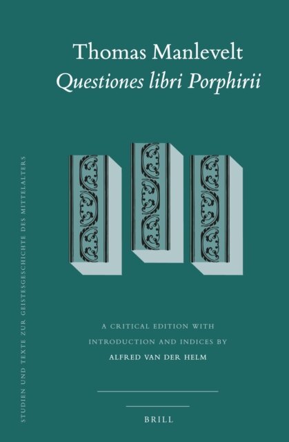 Alfred Van der Helm - Thomas Manlevelt - Questiones libri Porphirii, E-bok