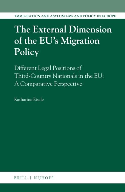 Katharina Eisele - External Dimension of the EU's Migration Policy, E-bok