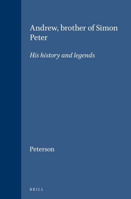 Peterson - Andrew, brother of Simon Peter, E-bok