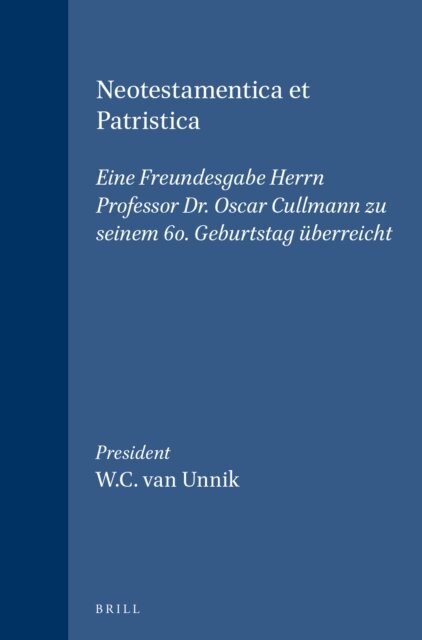 W.C. van Unnik - Neotestamentica et Patristica, E-bok