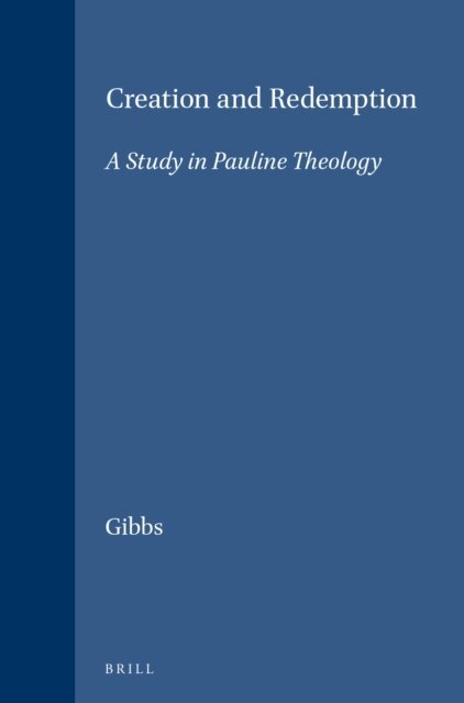 Gibbs - Creation and Redemption, E-bok