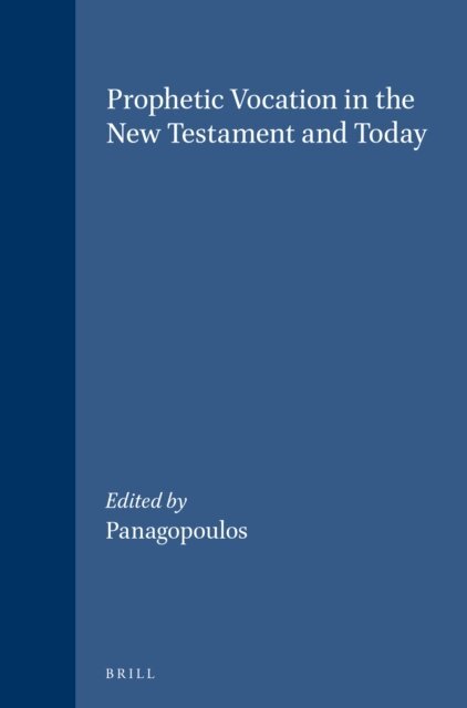 Panagopoulos - Prophetic Vocation in the New Testament and Today, E-bok