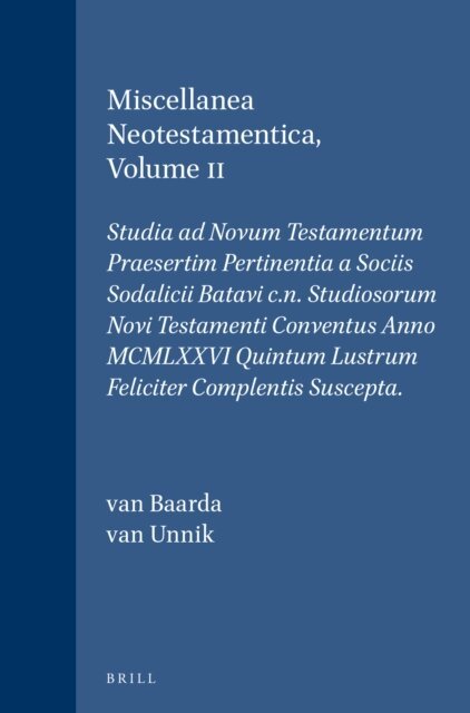 W.C. van Unnik, T. Baarda - Miscellanea Neotestamentica, Volume II, E-bok