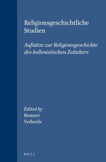 D. Wilhelm Bousset, Anthonie F. Verheule - Religionsgeschichtliche Studien, E-bok