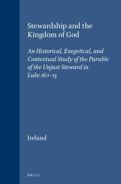 Dennis J. Ireland - Stewardship and the Kingdom of God, E-bok