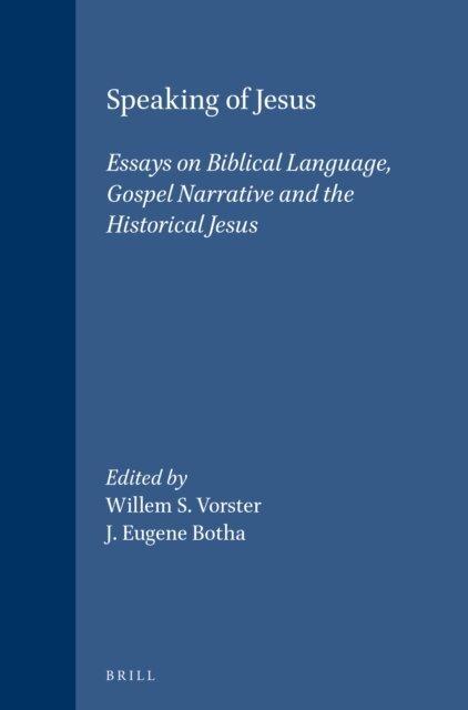 Willem S. Vorster, J. Eugene Botha - Speaking of Jesus, E-bok